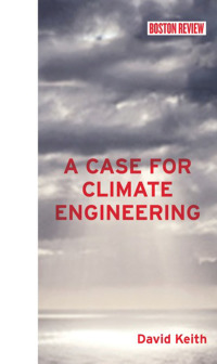 Cover image: A Case for Climate Engineering 9780262019828