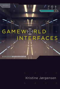 Cover image: Gameworld Interfaces 9780262026864