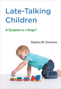 Cover image: Late-Talking Children 9780262027793