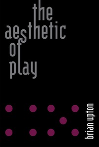 Cover image: The Aesthetic of Play 9780262028516