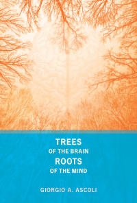 Cover image: Trees of the Brain, Roots of the Mind 9780262028981