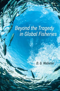 Cover image: Beyond the Tragedy in Global Fisheries 9780262029551