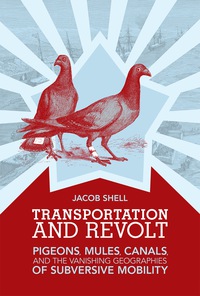 Cover image: Transportation and Revolt 9780262029339