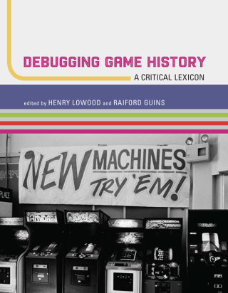 Cover image: Debugging Game History 9780262034197