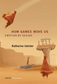 Cover image: How Games Move Us 9780262034265