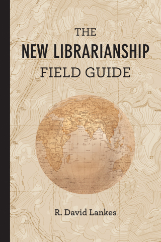 Cover image: The New Librarianship Field Guide 9780262529082