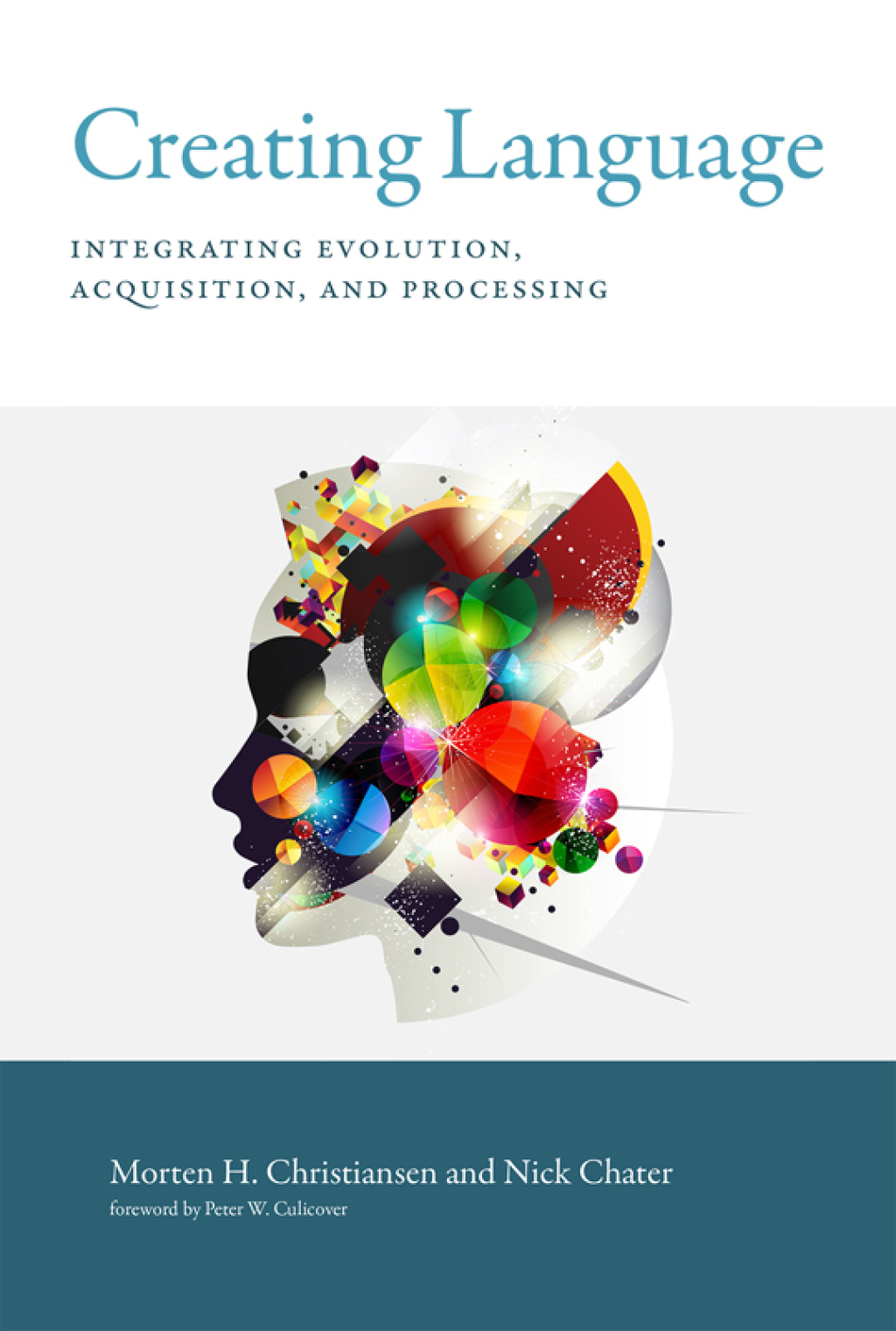 Creating Language Integrating Evolution, Acquisition, and Processing