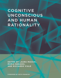 Cover image: Cognitive Unconscious and Human Rationality 9780262034081