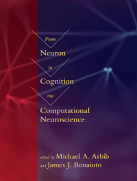 Cover image: From Neuron to Cognition via Computational Neuroscience 9780262034968