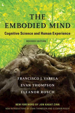 Cover image: The Embodied Mind, revised edition 2nd edition 9780262529365