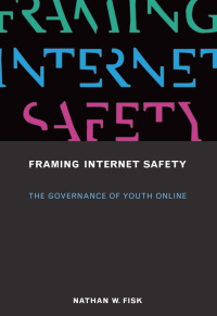 Cover image: Framing Internet Safety 9780262035156