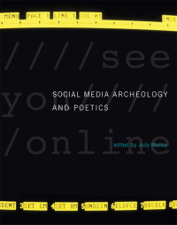 Cover image: Social Media Archeology and Poetics 9780262034654