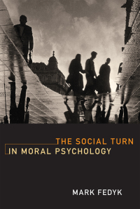 Cover image: The Social Turn in Moral Psychology 9780262035569
