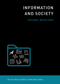Cover image: Information and Society 9780262533386