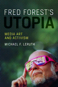 Cover image: Fred Forest's Utopia 9780262036498