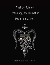 Cover image: What Do Science, Technology, and Innovation Mean from Africa? 9780262533904