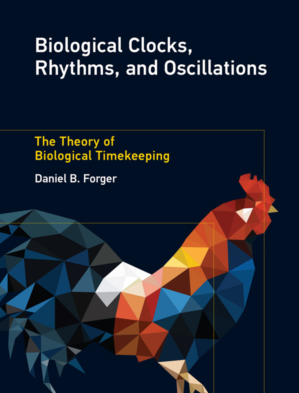 Biological Clocks, Rhythms, and Oscillations The Theory of Biological Timekeeping