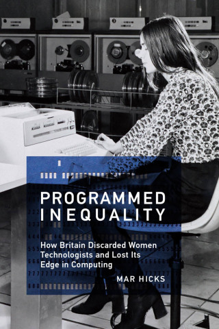 Cover image: Programmed Inequality 9780262035545