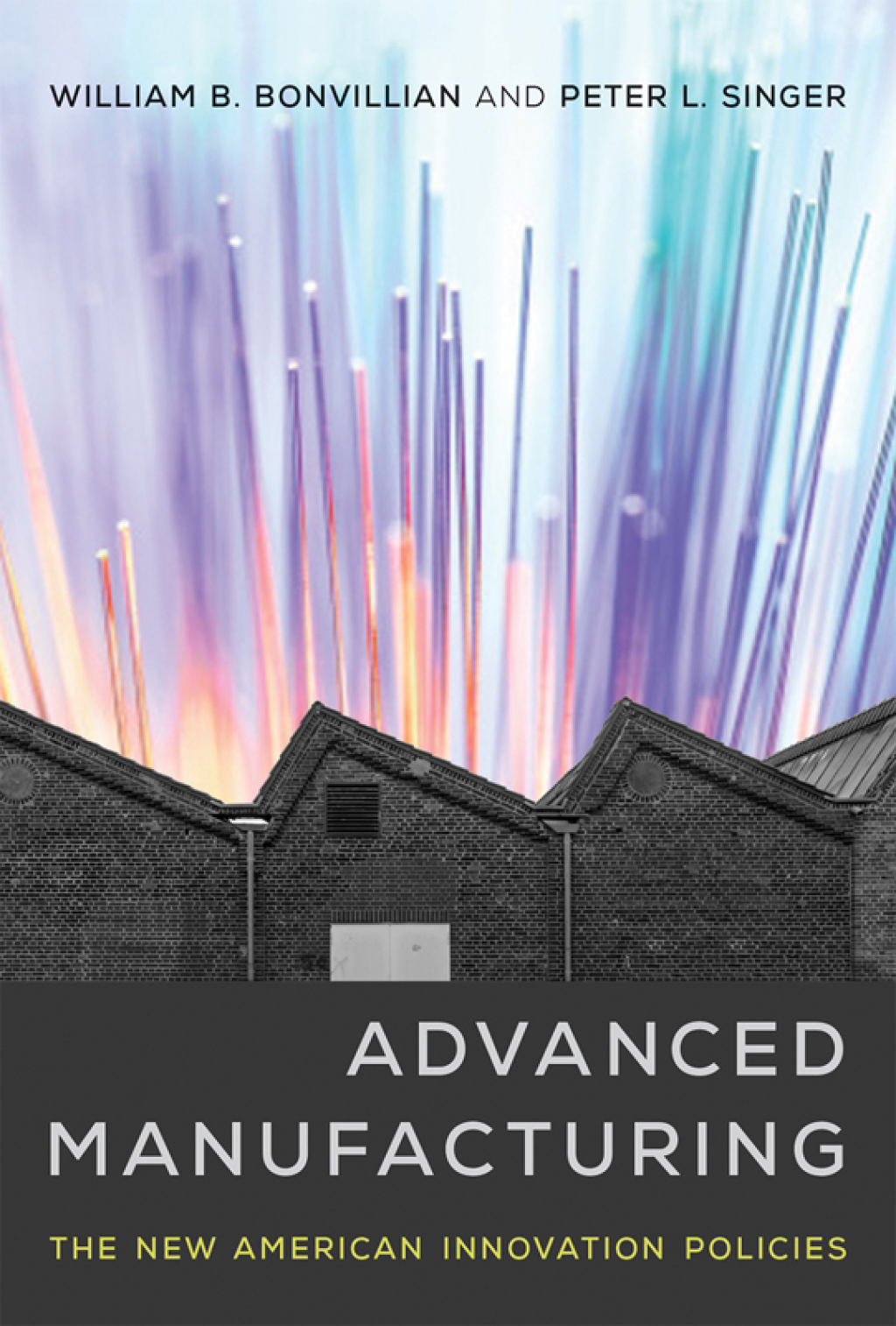 Advanced Manufacturing The New American Innovation Policies