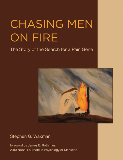 Chasing Men on Fire: The Story of the Search for a Pain Gene - FULL INSTANT DOWNLOAD | PDF DOCX EPUB