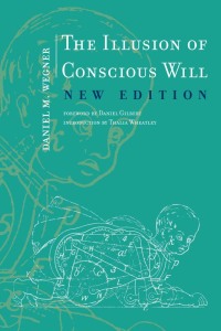 Cover image: The Illusion of Conscious Will, New Edition 9780262534925