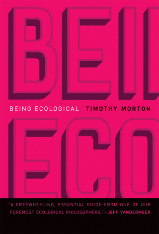Cover image: Being Ecological 9780262038041