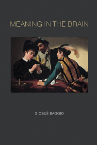 Cover image: Meaning in the Brain 9780262038126