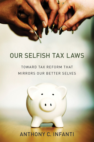 Cover image: Our Selfish Tax Laws 9780262038249