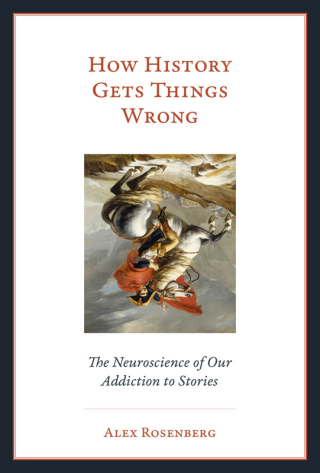 Cover image: How History Gets Things Wrong 9780262038577
