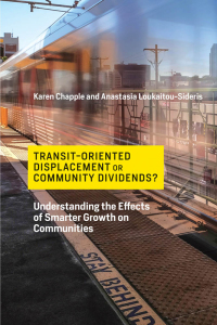 Cover image: Transit-Oriented Displacement or Community Dividends? 9780262039840