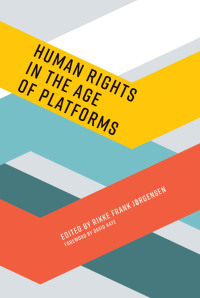 Cover image: Human Rights in the Age of Platforms 9780262039055