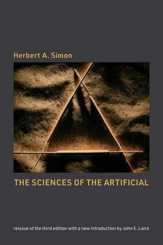 Cover image: The Sciences of the Artificial, reissue of the third edition with a new introduction by John Laird 9780262537537