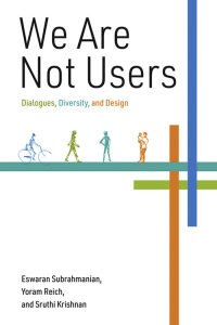 Cover image: We Are Not Users 9780262043366