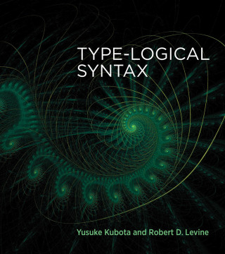 Cover image: Type-Logical Syntax 9780262539746