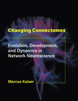 Cover image: Changing Connectomes 9780262044615