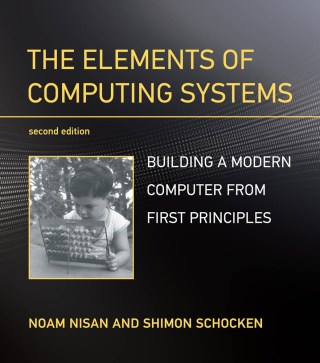 Cover image: The Elements of Computing Systems 2nd edition 9780262539807
