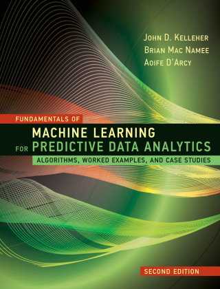 Cover image: Fundamentals of Machine Learning for Predictive Data Analytics 2nd edition 9780262044691