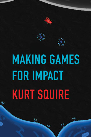 Cover image: Making Games for Impact 9780262542173