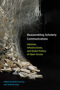 Cover image: Reassembling Scholarly Communications 9780262536240