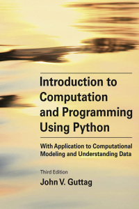 Cover image: Introduction to Computation and Programming Using Python (Revised and Expanded Edition) 3rd edition 9780262542364
