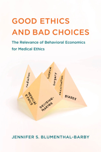 Cover image: Good Ethics and Bad Choices 9780262542487