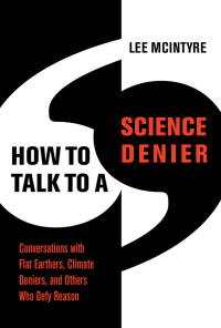 Cover image: How to Talk to a Science Denier 9780262046107