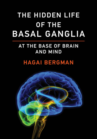 Cover image: The Hidden Life of the Basal Ganglia 9780262543118