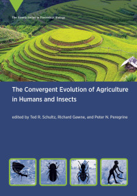 Cover image: The Convergent Evolution of Agriculture in Humans and Insects 9780262543200