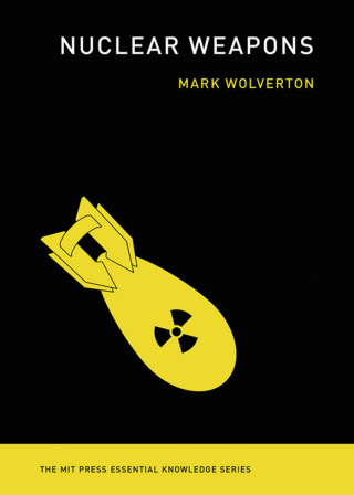 Cover image: Nuclear Weapons 9780262543316