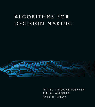 Cover image: Algorithms for Decision Making 9780262047012