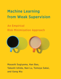 Cover image: Machine Learning from Weak Supervision 9780262047074
