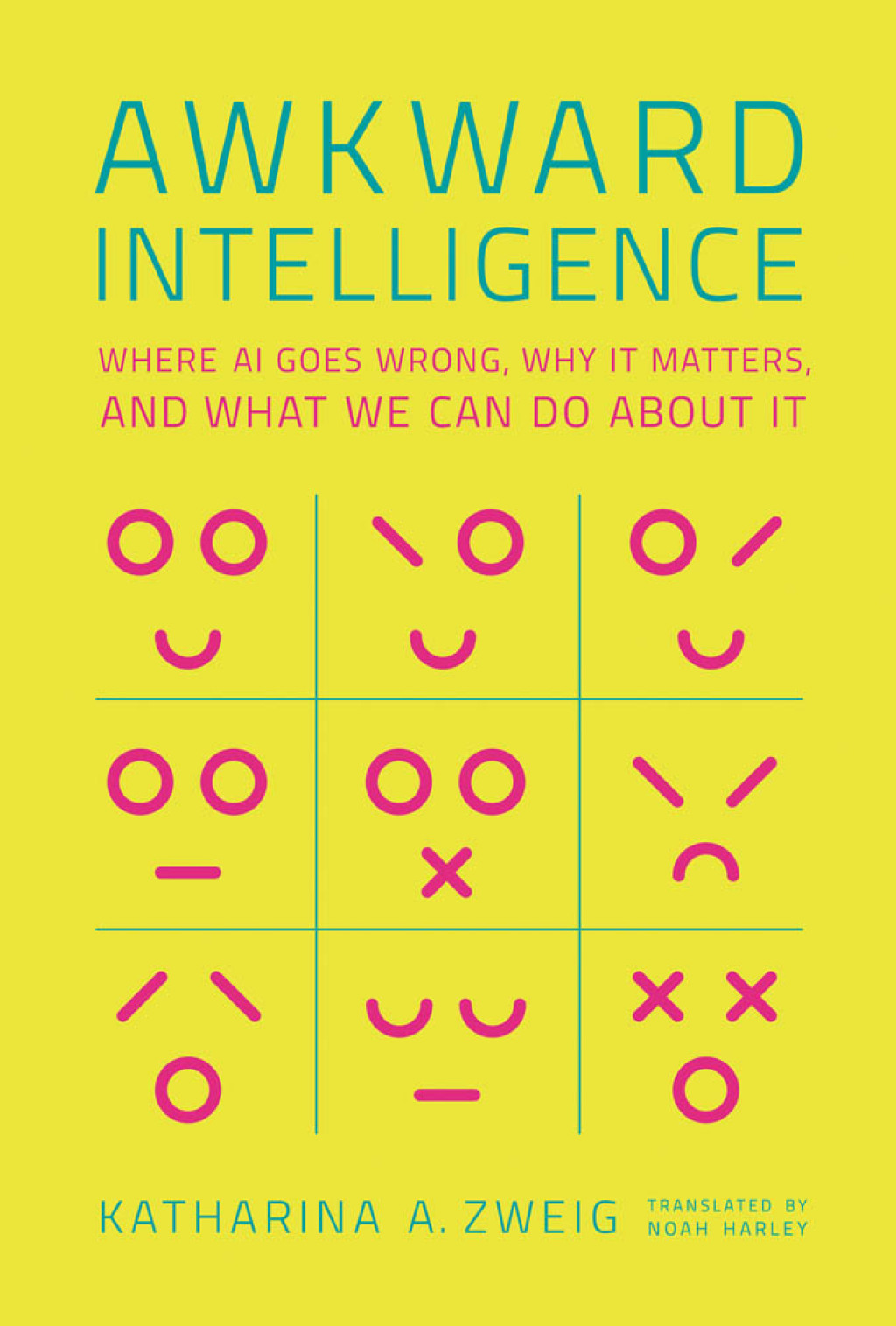 Awkward Intelligence Where AI Goes Wrong, Why It Matters, and What We Can Do about It