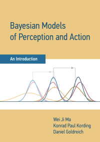 Cover image: Bayesian Models of Perception and Action 9780262047593