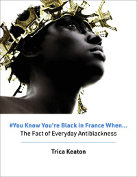 Cover image: #You Know You're Black in France When 9780262047784